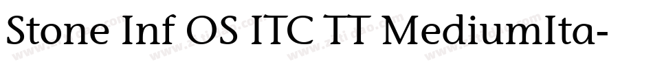 Stone Inf OS ITC TT MediumIta字体转换